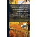 History of Clermont County, Ohio, With Illustrations and Biographical Sketches of its Prominent men and Pioneers