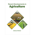 Recent Developments in Agriculture