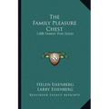 The Family Pleasure Chest: 1,000 Family Fun Ideas