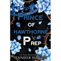 Prince of Hawthorne Prep (Specil Edition): A Dark, Enemies-to-Lovers New Adult Bully Sports Romance