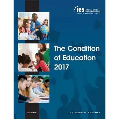 Condition of Education 2017 - Paperback