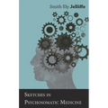 Sketches in Psychosomatic Medicine
