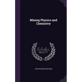 Mining Physics and Chemistry