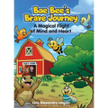 Bae Bee's Brave Journey: A Magical Flight of Mind and Heart