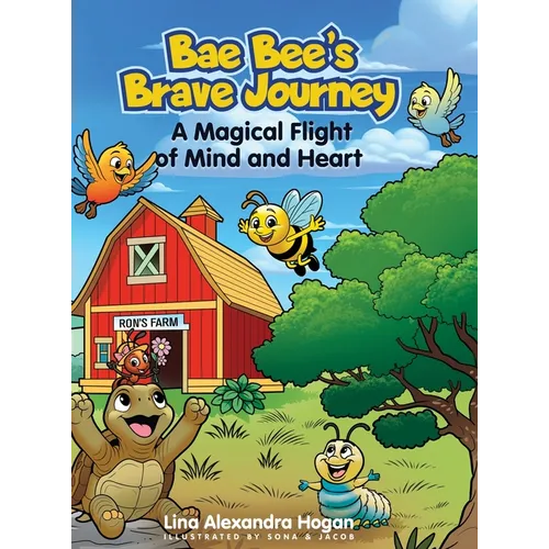 Bae Bee's Brave Journey: A Magical Flight of Mind and Heart