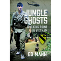 Jungle Ghosts: Walking Point in Vietnam