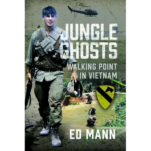Jungle Ghosts: Walking Point in Vietnam
