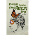 Provincial Squinting at the Mercury Orgy