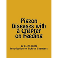 Pigeon Diseases with a Chapter on Feeding