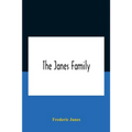 The Janes Family: A Genealogy And Brief History Of The Descendants Of William Janes, The Emigrant Ancestor Of 1637, With An Extended Notice Of Bishop