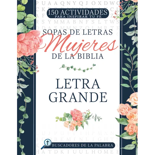 Sopas de Letras Mujeres de la Biblia: Letra Grande - Paperback