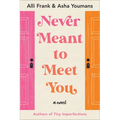 Never Meant to Meet You