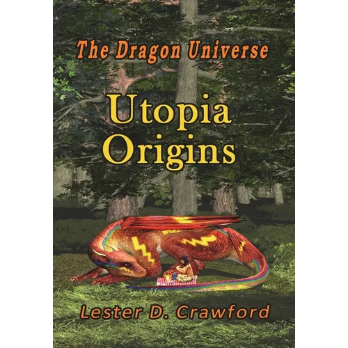 The Dragon Universe Utopia Origins