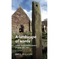 A Landscape of Words: Ireland, Britain and the Poetics of Space, 700-1250