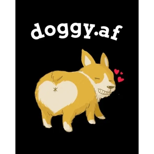 doggy.af: Inappropriate Valentines Gifts For Him - Anniversary Gifts For Wife 1 Year - Blank Composition Notebook & Journal To Write In Sex Positions