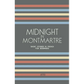 Midnight in Montmartre: Short Stories in French for Beginners