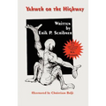 Yahweh or the Highway: The Power of Choices, Faith, and Visualization in Healing