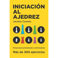 Iniciación al Ajedrez: Manual de Ajedrez para principiantes y entrenadores