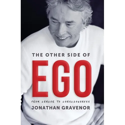 The Other Side of Ego: From Cancer to Consciousness