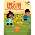 Help the Strong Cheetah: An Acorn Book (the Inside Scouts #3)