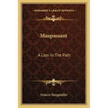 Maupassant: A Lion In The Path