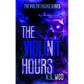 The Violent Hours