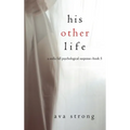 His Other Life (A Stella Fall Psychological Suspense Thriller-Book Five)