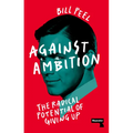 Against Ambition: The Radical Potential of Giving Up