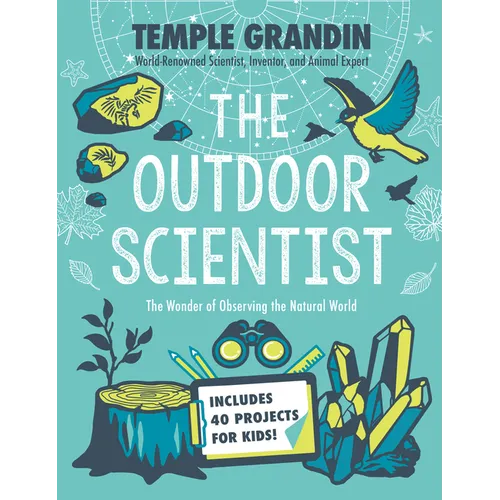 The Outdoor Scientist: The Wonder of Observing the Natural World