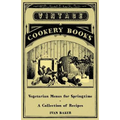 Vegetarian Menus for Springtime - A Collection of Recipes