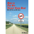 How to Pay Off Credit Card Debt: With No Pain and Big Gains