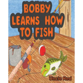 Bobby Learns How to Fish