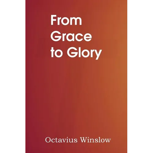 From Grace to Glory