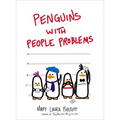 Penguins with People Problems