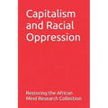 Capitalism and Racial Oppression