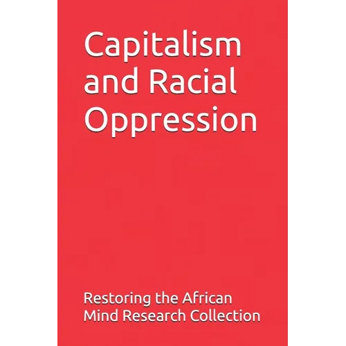 Capitalism and Racial Oppression