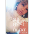 She Writes from the Heart: Transformation Through Transparency