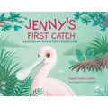 Jenny's First Catch: An Adventure with Florida's Wading Birds