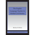The English Language Teacher in Global Civil Society