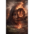 Blended But Not Forgotten