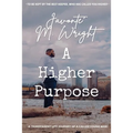 A Higher Purpose