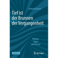 Tief Ist Der Brunnen Der Vergangenheit: Mythos, Logos Und Person