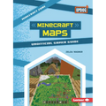 Minecraft Maps: Unofficial Gamer Guide