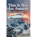 This is Not an Assault: Penetrating the Web of Official Lies Regarding the Waco Incident