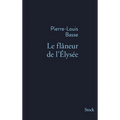 Le Flaneur de L Elysee