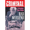 Criminal Volume 9: Bad Weekend (New Edition)