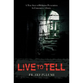 Live to Tell: A True Story of Religious Persecution in Communist Albania