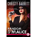 Random Acts of Malice