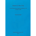 Insects in the City: An archaeoentomological perspective on London's past