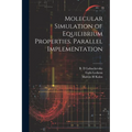 Molecular Simulation of Equilibrium Properties. Parallel Implementation